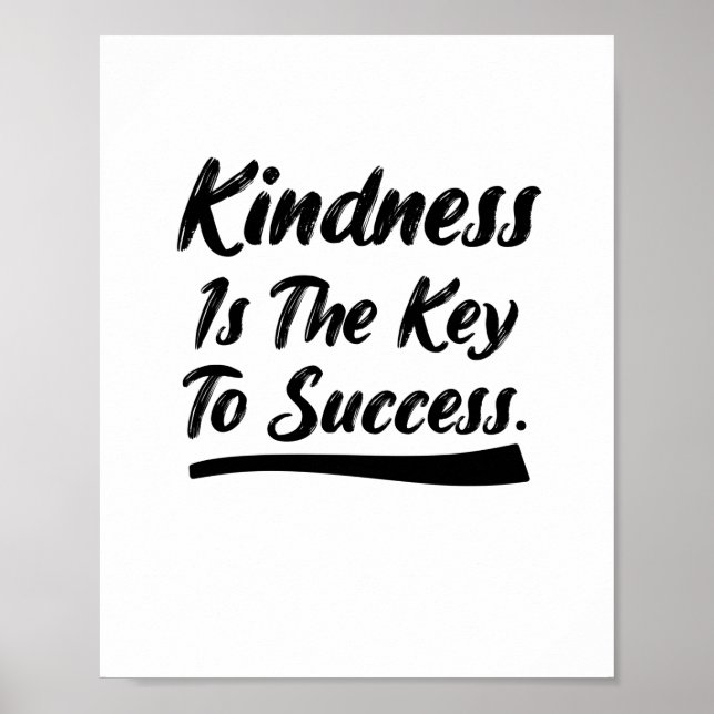 Kindness is the key to success quote poster (Front)
