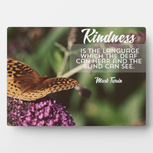Kindness Is The Language Plaque