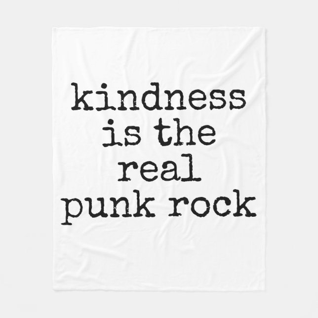 Kindness Is The Real Punk Rock Fleece Blanket (Front)