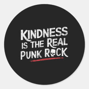 Kindness Is The Real Punk Rock Motivational Social Classic Round Sticker