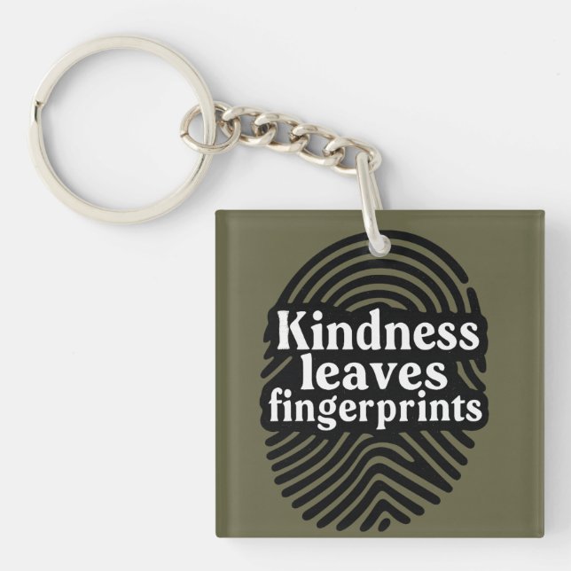 Kindness Leaves Fingerprints Key Ring (Front)