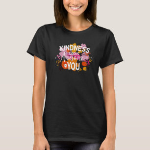 Kindness Looks Awesome On You Women Floral Teacher T-Shirt