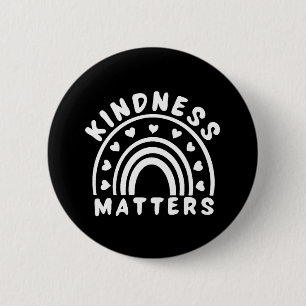 Kindness Matters 6 Cm Round Badge
