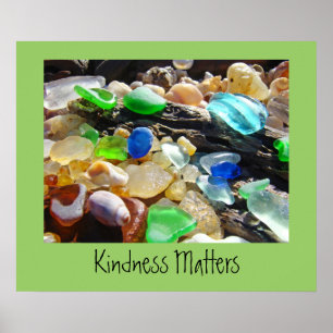 Kindness Matters art Posters Kind Sea Glass
