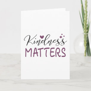 Kindness matters card