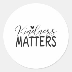 Kindness matters classic round sticker