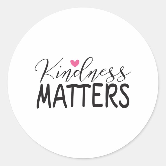Kindness matters classic round sticker (Front)