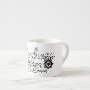 Kindness Matters Espresso Cup
