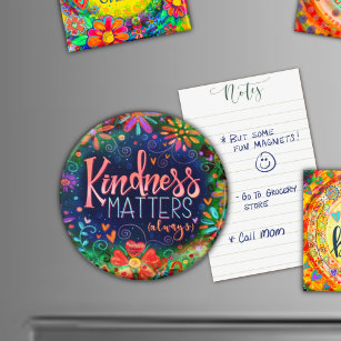 Kindness Matters Fun Floral Pretty Inspirivity Magnet
