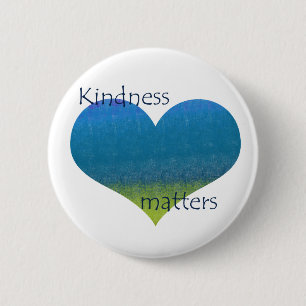 Kindness Matters Heart 6 Cm Round Badge