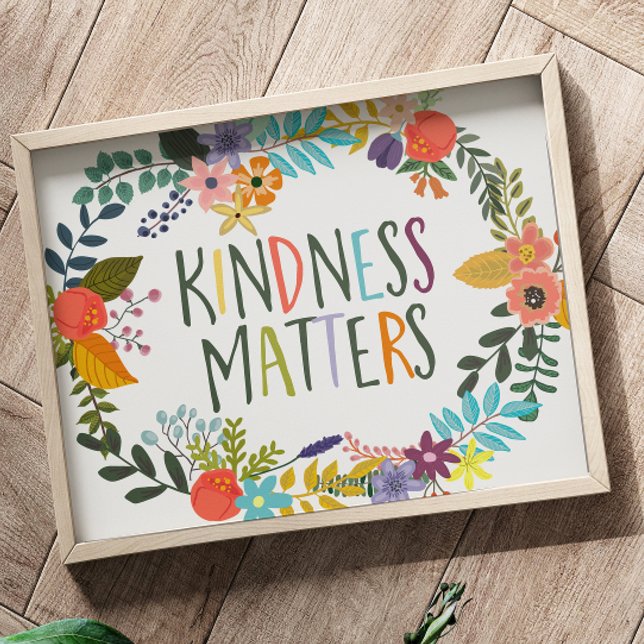 Kindness Matters Inclusivity Be Kind Inspirational Poster (Creator Uploaded)