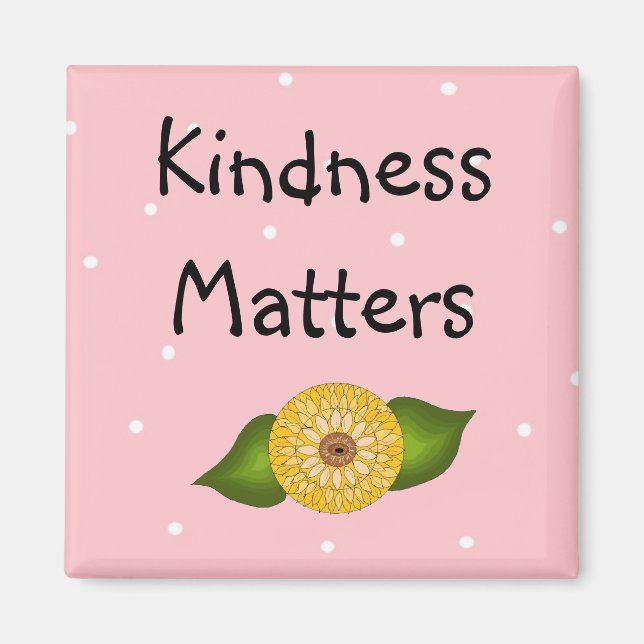 Kindness Matters - Inspirational Magnet (Front)