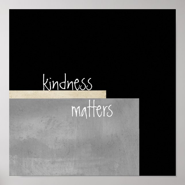 kindness matters inspirational quote modern poster (Front)