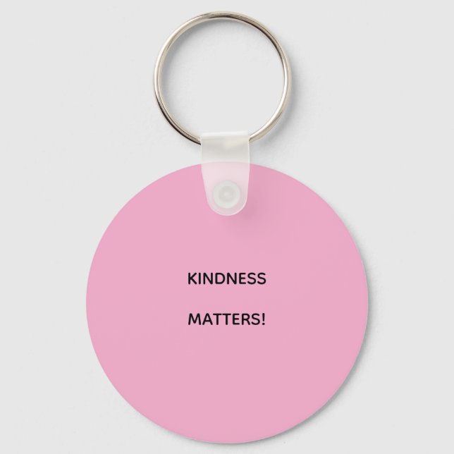 KINDNESS MATTERS! KEY RING (Front)