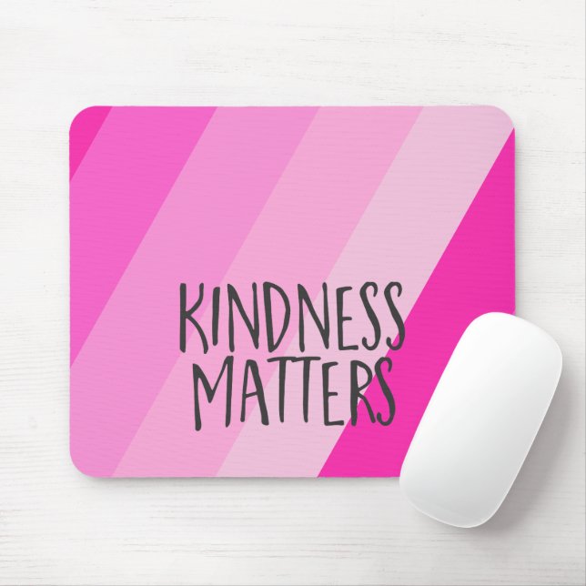 Kindness Matters, Modern Feminine Girly Pink  Mouse Pad (With Mouse)