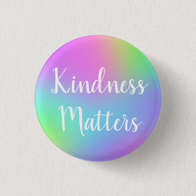 Kindness Matters Rainbow Button (Front)