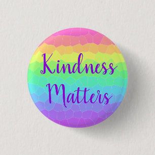 Kindness Matters Rainbow Button