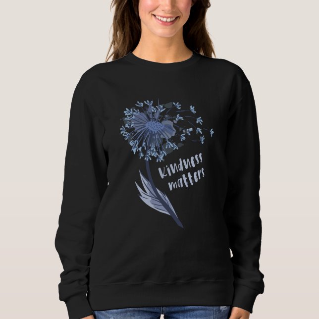 Kindness matters sweatshirt (Front)