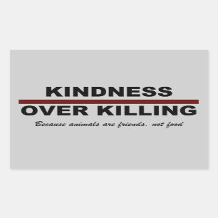Kindness Over Killing Sticker