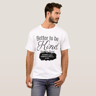 Kindness Over Pride Tee for him