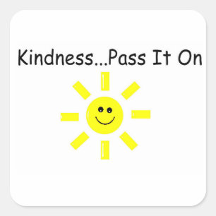 Kindness...Pass It On Square Sticker