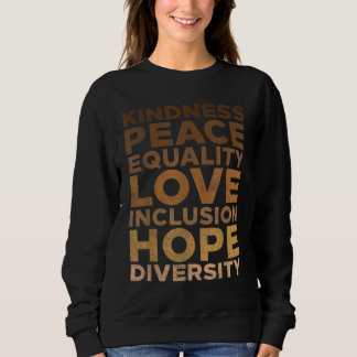 Kindness Peace Equality Black African Pride Melani Sweatshirt