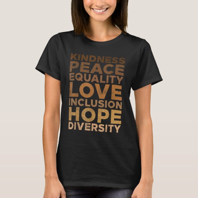 Kindness Peace Equality Black African Pride Melani T-Shirt (Front)
