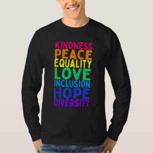 Kindness Peace Equality Inclusion Diversity Human T-Shirt