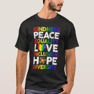 Kindness Peace Equality Love Gay Lesbian Rights Lg T-Shirt