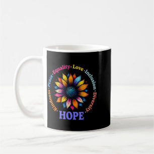 Kindness Peace Equality Love Hope Diversity Human Coffee Mug