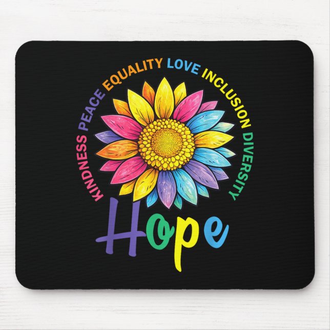 Kindness Peace Equality Love Hope Diversity Human Mouse Pad (Front)
