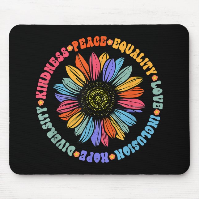 Kindness Peace Equality Love Hope Diversity Human  Mouse Pad (Front)
