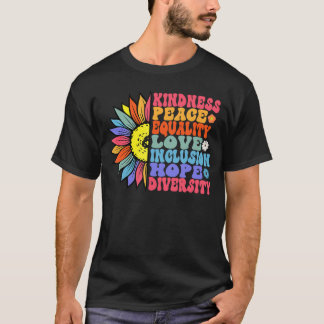 Kindness Peace Equality Love Hope Diversity Human  T-Shirt