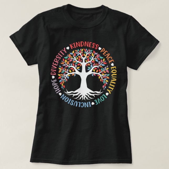 Kindness Peace Equality Love Inclusion Diversity T-Shirt (Design Front)