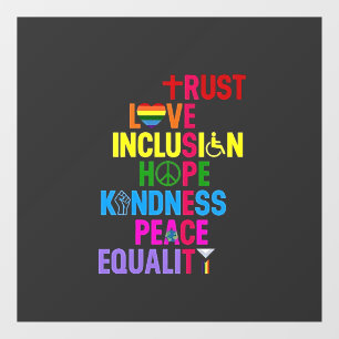 Kindness Peace Equality Love Inclusion Hope  