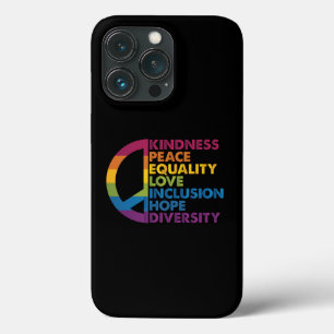 Kindness Peace Equality Love Inclusion Hope Divers iPhone 13 Pro Case
