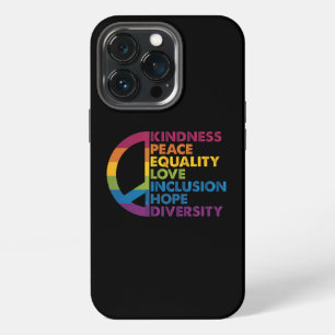 Kindness Peace Equality Love Inclusion Hope Divers iPhone 13 Pro Case