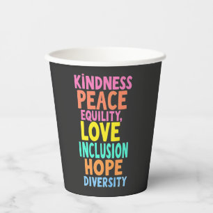 Kindness Peace Equality Love Inclusion Hope Divers Paper Cups