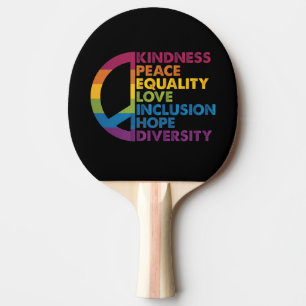 Kindness Peace Equality Love Inclusion Hope Divers Ping Pong Paddle