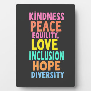Kindness Peace Equality Love Inclusion Hope Divers Plaque