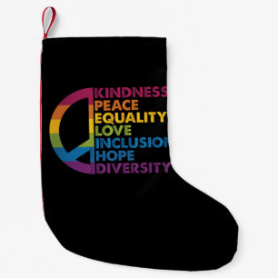 Kindness Peace Equality Love Inclusion Hope Divers Small Christmas Stocking