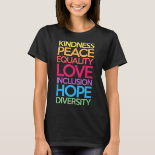 Kindness Peace Equality Love Inclusion Hope Divers T-Shirt