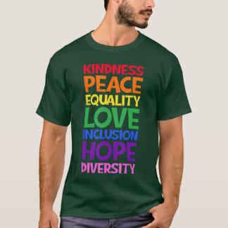 Kindness Peace Equality Love Inclusion Hope Divers T-Shirt