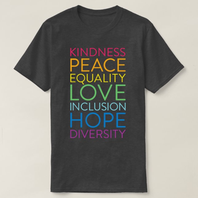 Kindness Peace Equality Love Inclusion Hope Divers T-Shirt (Design Front)