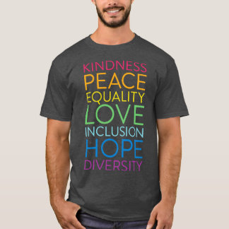 Kindness Peace Equality Love Inclusion Hope Divers T-Shirt
