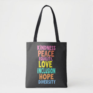 Kindness Peace Equality Love Inclusion Hope Divers Tote Bag