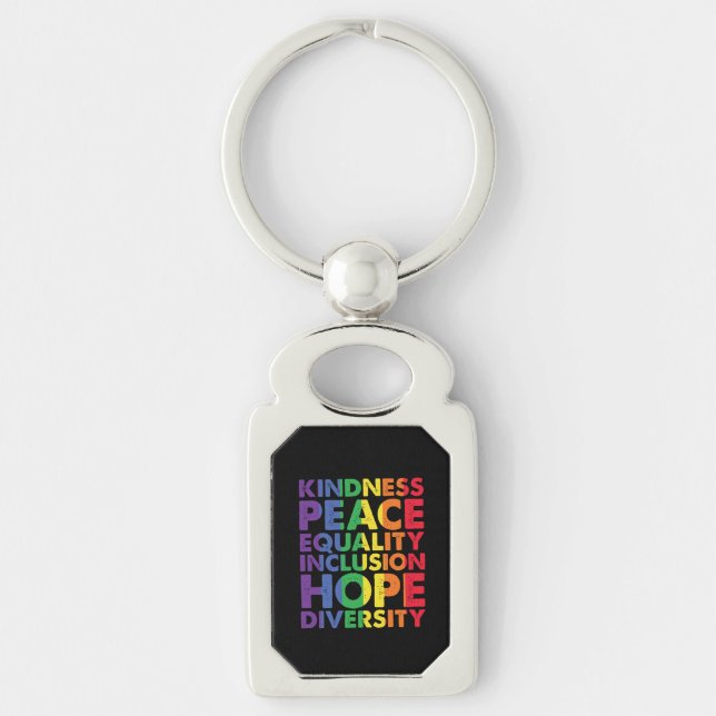 Kindness Peace Equality Love Inclusion Hope LGBT Key Ring (Front)