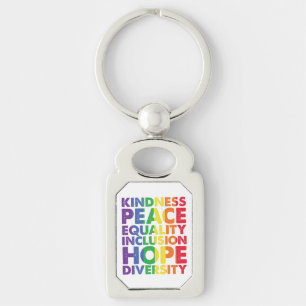 Kindness Peace Equality Love Inclusion Hope LGBT Key Ring