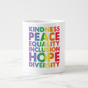 Kindness Peace Equality Love Inclusion Hope LGBT Large Coffee Mug