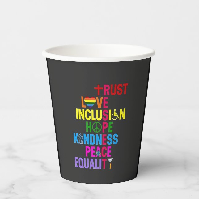 Kindness Peace Equality Love Inclusion Hope   Paper Cups (Front)